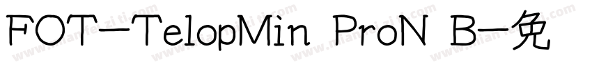 FOT-TelopMin ProN B字体转换
